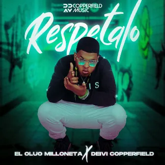 Respetalo by El Oluo Milloneta