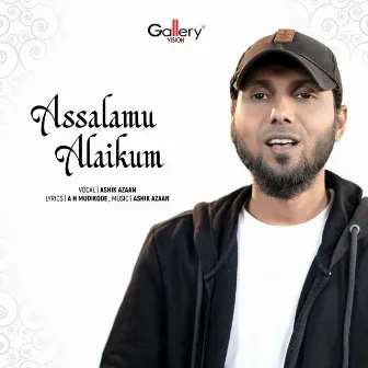 Assalamu Alaikkum by Ashik Azaan