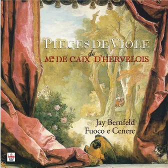 Caix d'Hervelois : Pièces de viole by Louis de Caix d'Hervelois