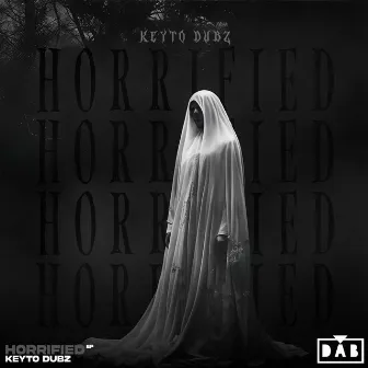 Horrified by Keyto Dubz