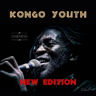 Oneness New Edition by Kongo Youth