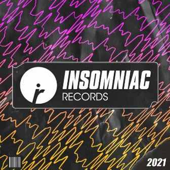 Insomniac Records: 2021 by Unknown Artist