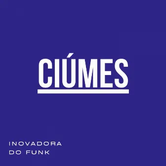 Ciúmes by MC BG Original