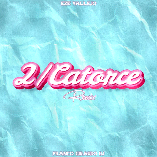 2/Catorce - Remix