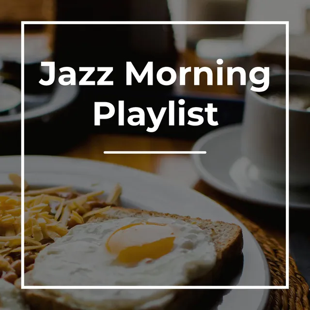 Jazz Morning Breakfast Sax