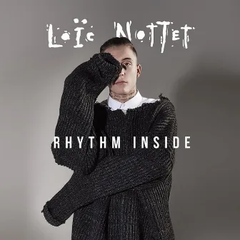 Rhythm Inside by Loïc Nottet