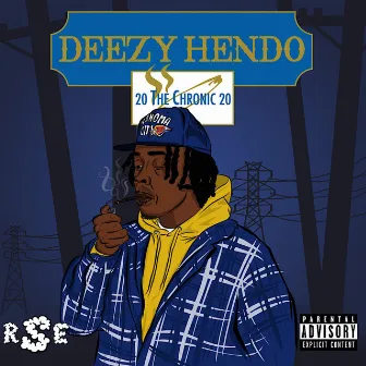 The Chronic 2020: Hendo Haze (Deluxe Edition) by Deezy Hendo