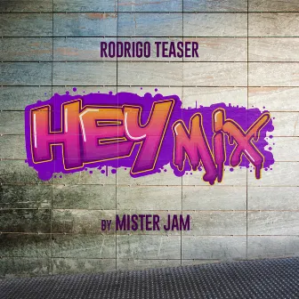 Heymix by Rodrigo Teaser