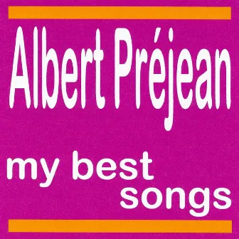 Albert Préjean : My Best Songs by Albert Préjean