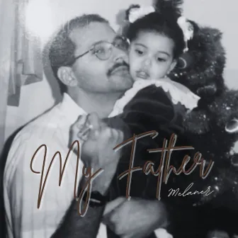 My Father by Melaner