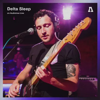 Delta Sleep on Audiotree Live by Delta Sleep