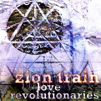 Love Revolutionaries by Zion Train