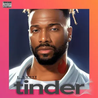 Tinder by J. Ghost