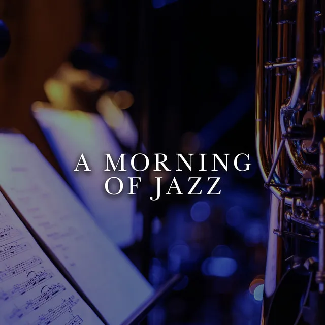 A Morning of Jazz