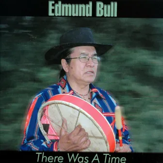 There Was A Time by Edmund Bull