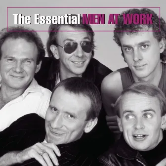 The Essential Men At Work by Men At Work