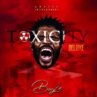 Toxicity (Deluxe) by Bugle