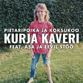 Kurja kaveri (feat. Eevil Stöö & Asa) by Pietaripoika