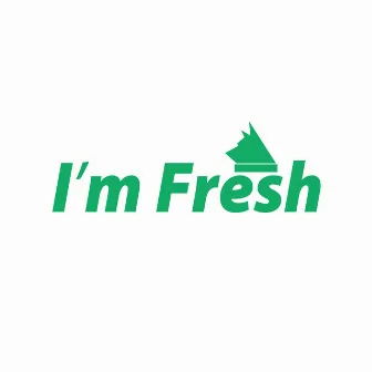 I'm Fresh by MARO