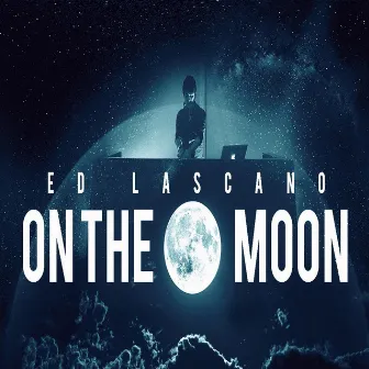 On the Moon by Ed Lascano