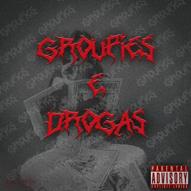 Groupies & Drogas