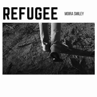 Refugee by Moira Smiley