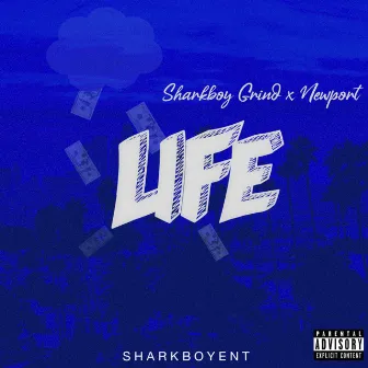 Life by Shark Boy Grind