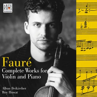 Fauré: Complete Works For Violin & Piano by Roy Howat