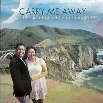 Carry Me Away by Isaac Wilson