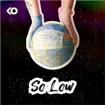 So Low by K.O the Artist