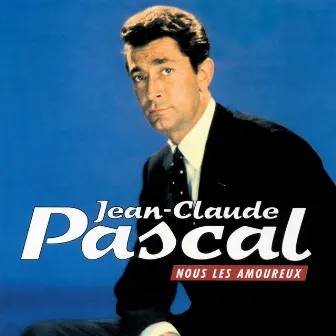 nous les amoureux by Jean-Claude Pascal