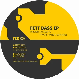 Fett Bass EP by Typical Twins