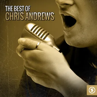 The Best of Chris Andrews by Chris Andrews