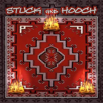 Stuck N Hooch by Hooch