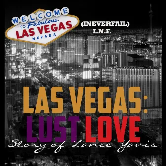 Love, Lust, Las Vegas by INF