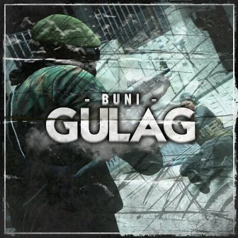 Gulag by Buni