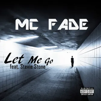 Let Me Go by MC Fade