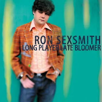 Long Player Late Bloomer by Ron Sexsmith