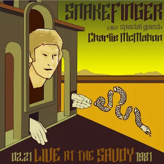 Live at the Savoy 1981 by Snakefinger