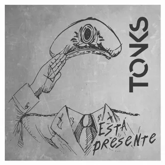 Está Presente by Tonks