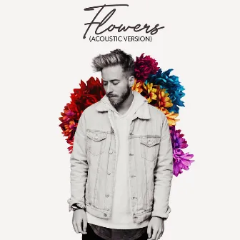 Flowers (Acoustic Version) by Jonah Baker