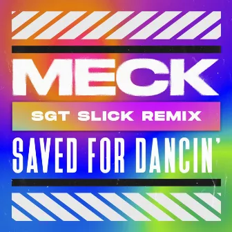 Saved For Dancin' by Meck