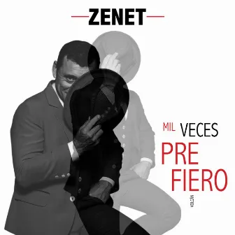 Mil Veces Prefiero by Zenet