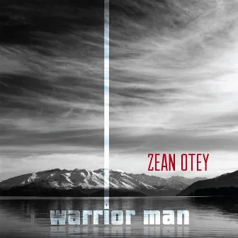 Warrior Man by Zean Otey