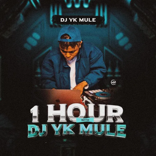 1 Hour with Dj Yk Mule