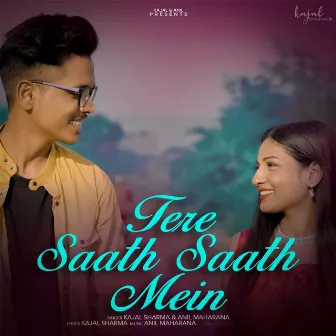 Tere Saath Saath Mein by kajal sharma