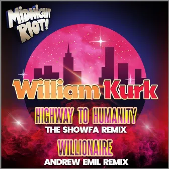 Highway to Humanity by William Kurk