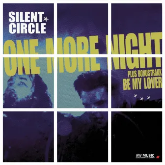 One More Night by Silent Circle