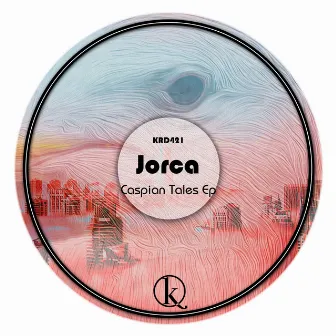 Caspian Tales Ep by Jorca