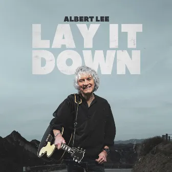 Lay It Down by Albert Lee